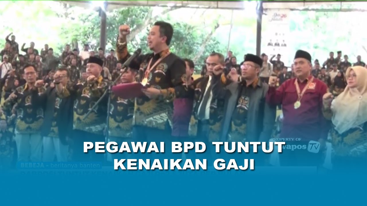 PEGAWAI BPD TUNTUT KENAIKAN GAJI