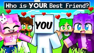 Who is YOUR BEST FRIEND in Minecraft!