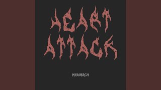 HEART ATTACK - mxnarch