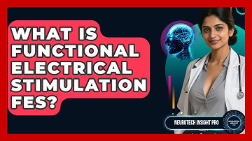 What Is Functional Electrical Stimulation FES? - Neurotech Insight Pro