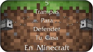 5 Trampas Para Defender Tu Casa En Minecraft | Corto Minecraft