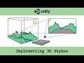 [Unity C#] Implementing a 3D Skybox