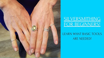 Silversmithing for Beginners! Learn the exact tools needed to get started!