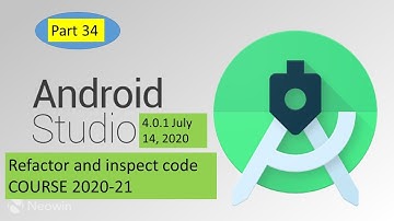 Android Studio Refactor and inspect code|Tutorial 2020-21