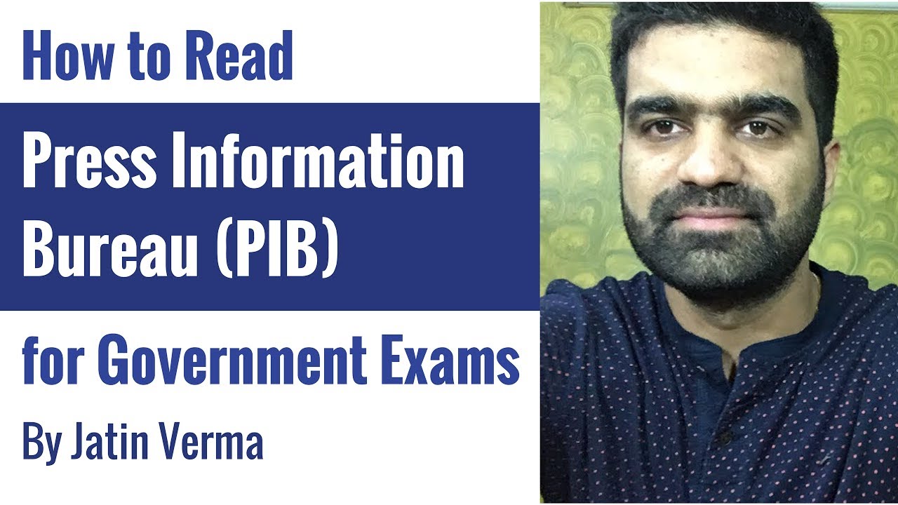 PIB: How to Read Press Information Bureau for Government Exams By