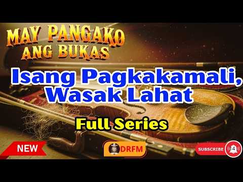May Pangako Ang Bukas Full Series | Isang Pagkakamali, Wasak Lahat | Drama FM 2026
