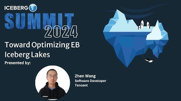 Toward Optimizing EB Iceberg Lakes (Tencent)