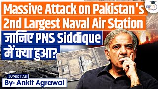 Pakistan's Second Largest Naval Air Station in Turbat under Attack | UPSC GS2