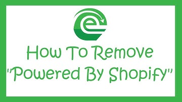 How To Remove "Powered By Shopify" From Your Store Footer