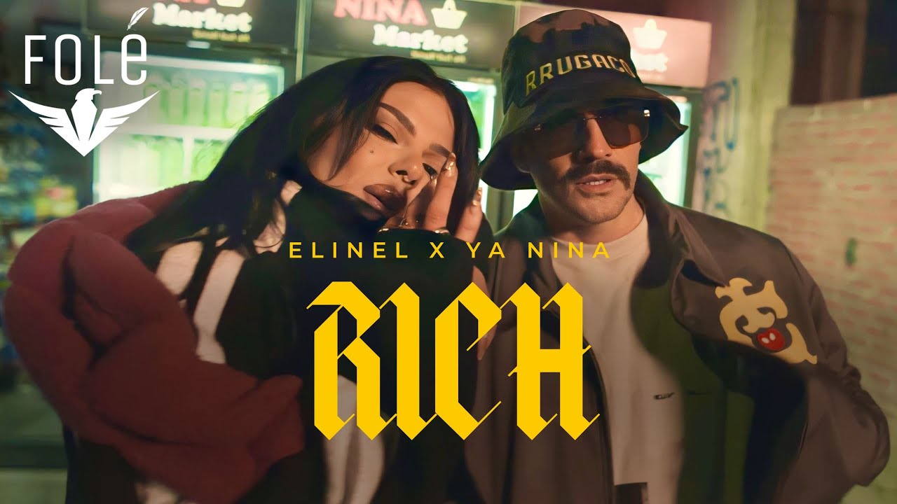 ELINEL x YA NINA   RICH Official Video
