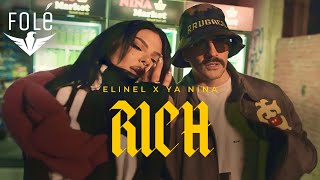 Elinel X Ya Nina - Rich Official Video