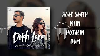 Dekh Lena - Rabiee Ahmad & Midhat Naqvi [Echoir]