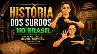 Como Surgiu a Educação dos Surdos no Brasil? Uma Breve História da Libras