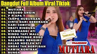 Dangdut Koplo Terbaru 2026 Mutiara Negoro Angin Gadis Manis Kalimantan Full Album Viral Tiktok 🔥