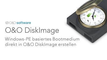 O&O DiskImage – Windows-PE basiertes Bootmediumdirekt in O&O DiskImage erstellen
