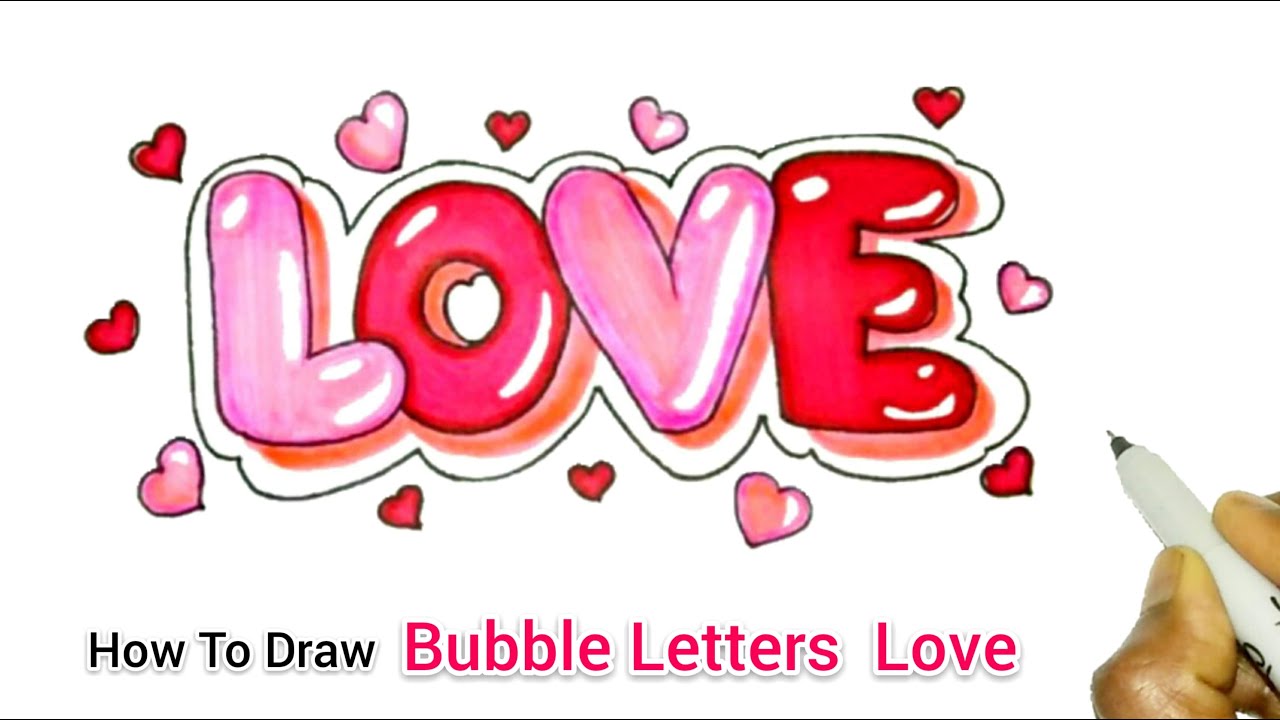 How To Draw + Colour LOVE Bubble Letters Easy  | Love Drawings ...