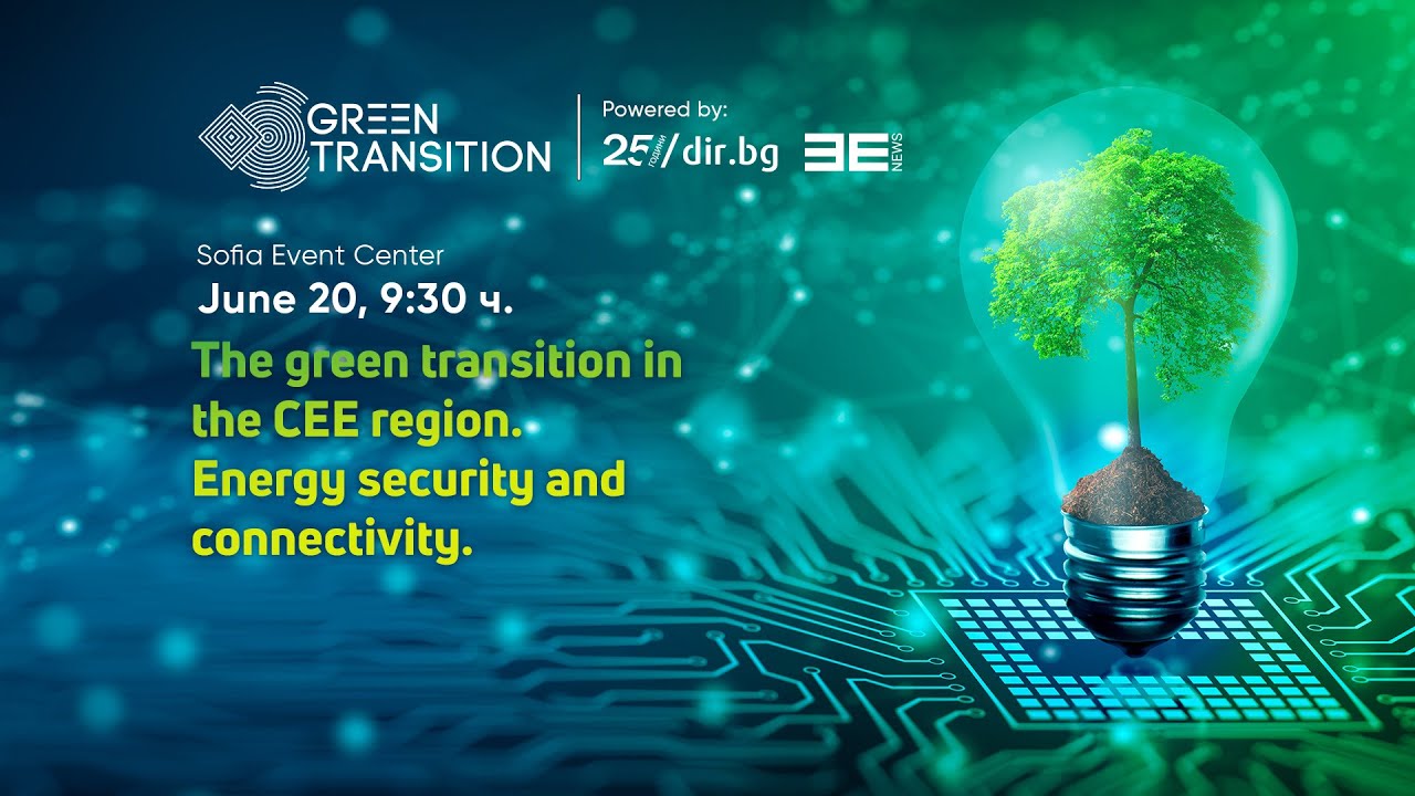 GREEN TRANSITION 2023 LIVE: The green transition in the CEE region ...