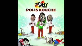 Tonymix Feat Franco & Love Babas – Polis Kouche Kanaval 2017