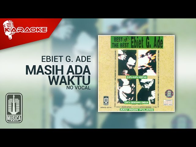 Ebiet G. Ade - Masih Ada Waktu (Official Karaoke Video) | No Vocal - Female Version class=