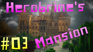 Herobrines Mansion - Part 03 The Skeleton King HD