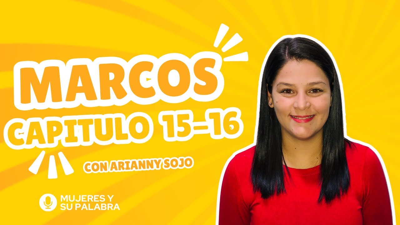 Marcos 15-16 Estudios bíblico 