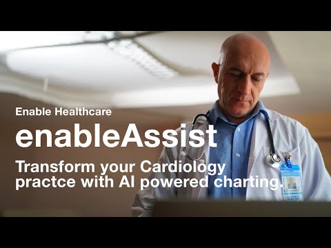 AI Powered Charting for Cardiologists! Try enableAssist with our EHR thumbnail