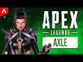 The NEW Legend "Axle" Has Some Secrets...