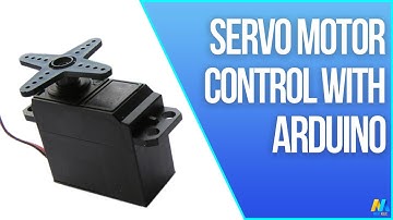 Arduino - Servo Motor Control with Arduino
