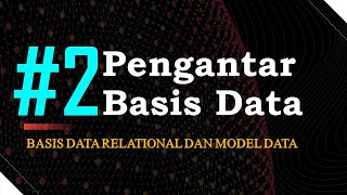BASIS DATA RELASIONAL DAN MODEL DATA