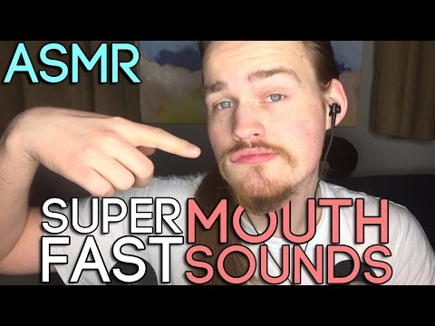 ASMR - SUPER Fast Mouth Sounds (2nd Week of Mouth sounds 3/5)