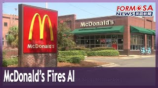 McDonald’s fires AI chatbots for getting orders wrong｜Taiwan News