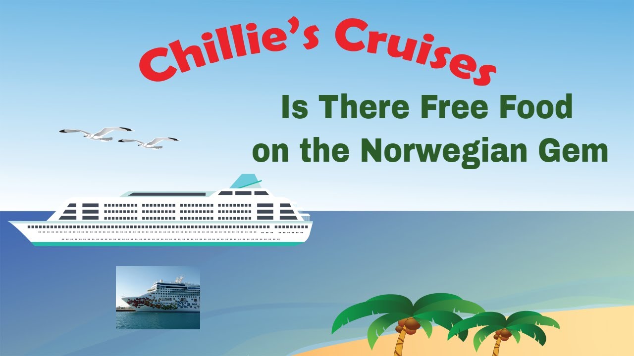 Is There Free Food on the Norwegian Gem