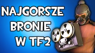 Najgorsze Bronie w Team Fortress 2