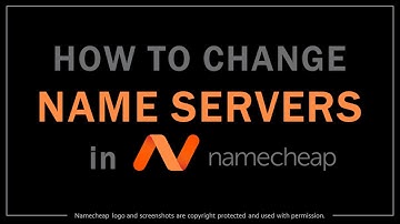 How to Change Name Servers in Namecheap