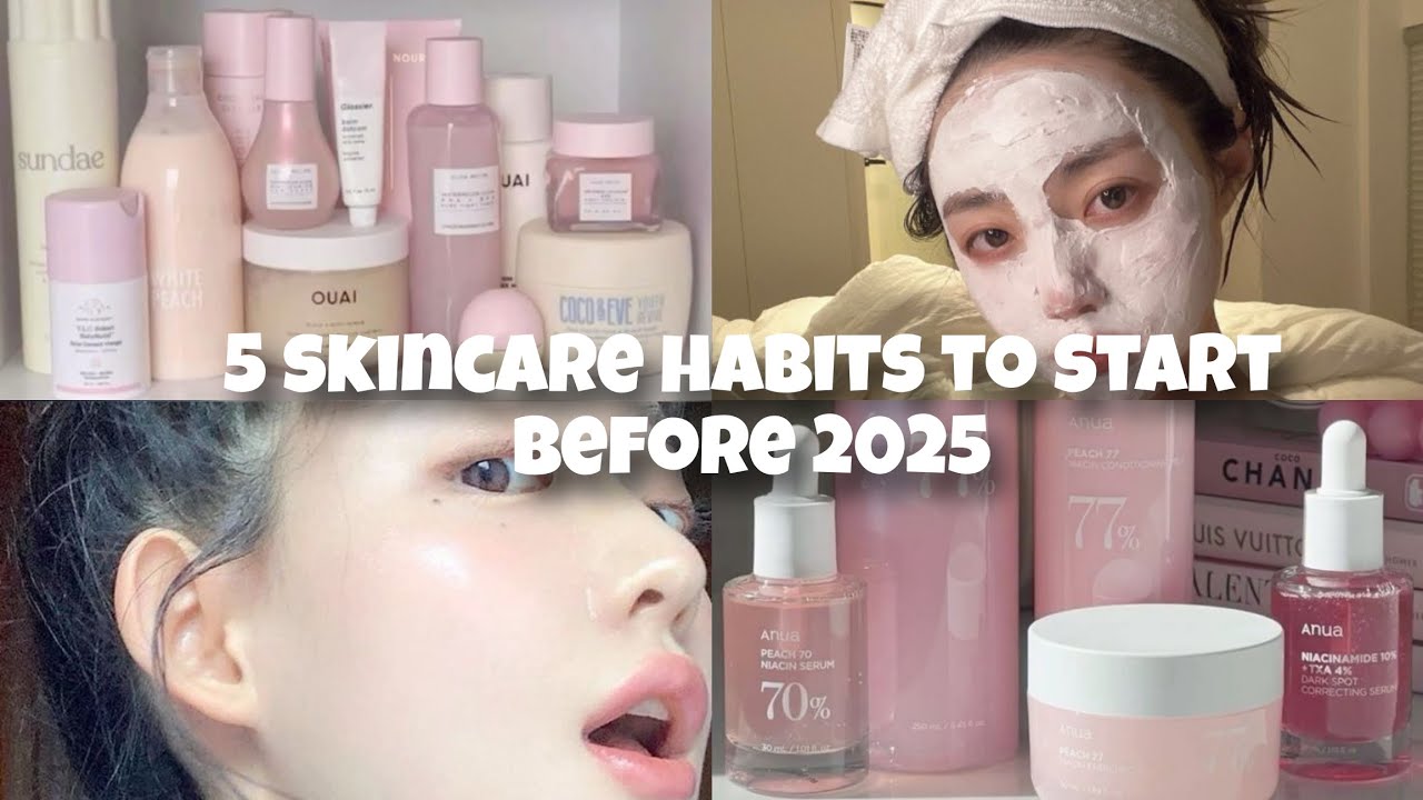 skincare habits to start for clear and glowing skin before 2025. # ...