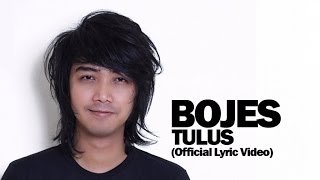 Video thumbnail of "Bojes - Tulus (Official Lyric Video)"
