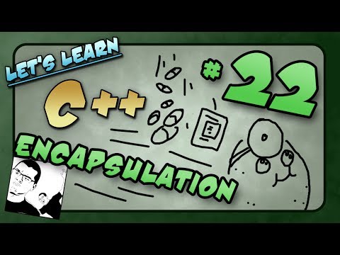 Let's Learn C++ ~ #22 ~ Encapsulation