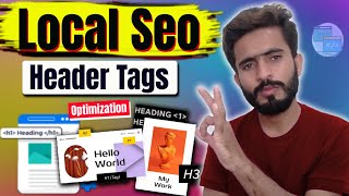 How To Use Header Tags (H1, H2, H3..) for local seo (Best Practices)