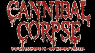 Cannibal Corpse 4K - October 13, 2023 USTour, (Full Concert) The Warfield Theater San Francisco