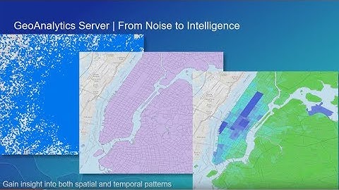 ArcGIS GeoAnalytics Server: An Introduction