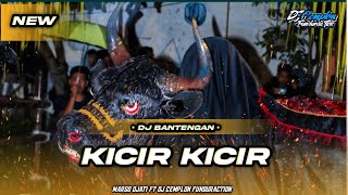 DJ BANTENGAN ‼️ KICIR - KICIR ( VIRAL TIKTOK TERBARU ) ' MARGO DJATI ' BY @djcemplonfunduraction