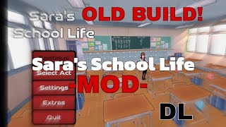 |Sara's School Life| - Old build - MOD(DL)