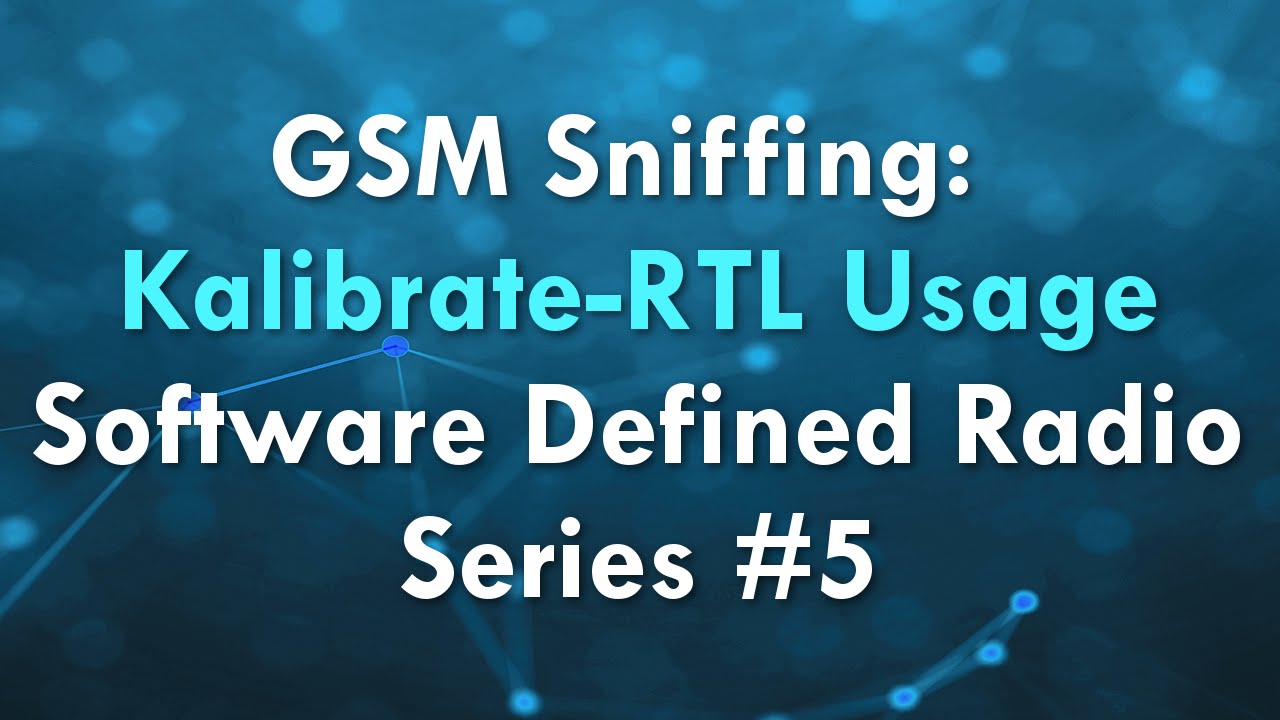 Gsm Sniffing Kalibrate Rtl Usage Software Defined Radio Series 5 Youtube