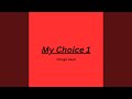 My choice 7