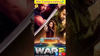 War 2 film salary #facts  #war2