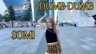 [K-POP IN PUBLIC | ONE TAKE] SOMI - 'DUMB DUMB' Dance Cover by Bell