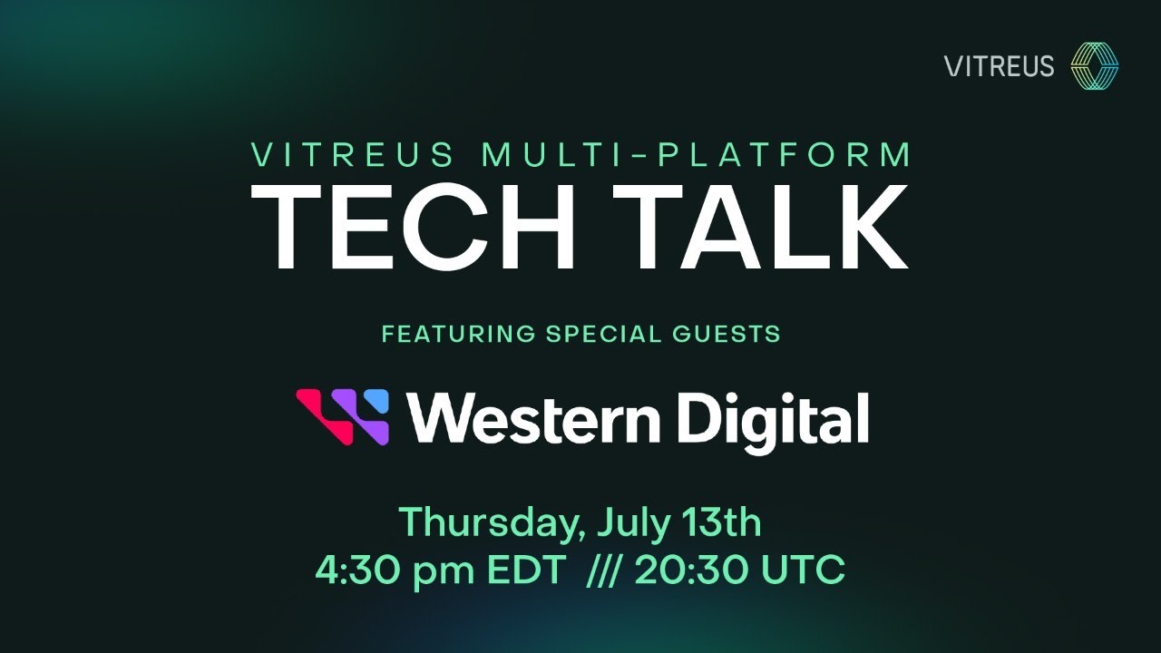 VITREUS Tech Talk feat. Western Digital | Thursday July 13th - YouTube