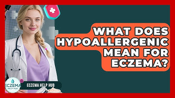 What Does Hypoallergenic Mean For Eczema? - Eczema Help Hub