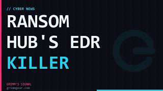 Ransom Hub's EDR Killer Tools Compromise 210 Orgs