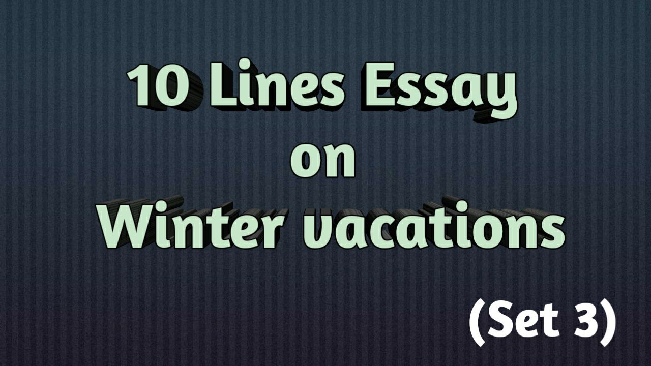 essay on winter vacations